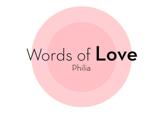Words of Love - Philia 